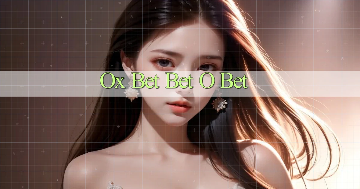 ox bet bet o bet