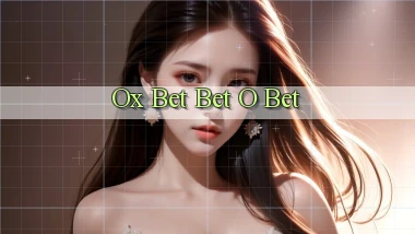ox bet bet o bet