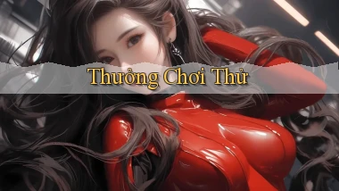 Thưởng Chơi thử