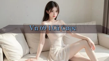 vn 69 1 cá cược