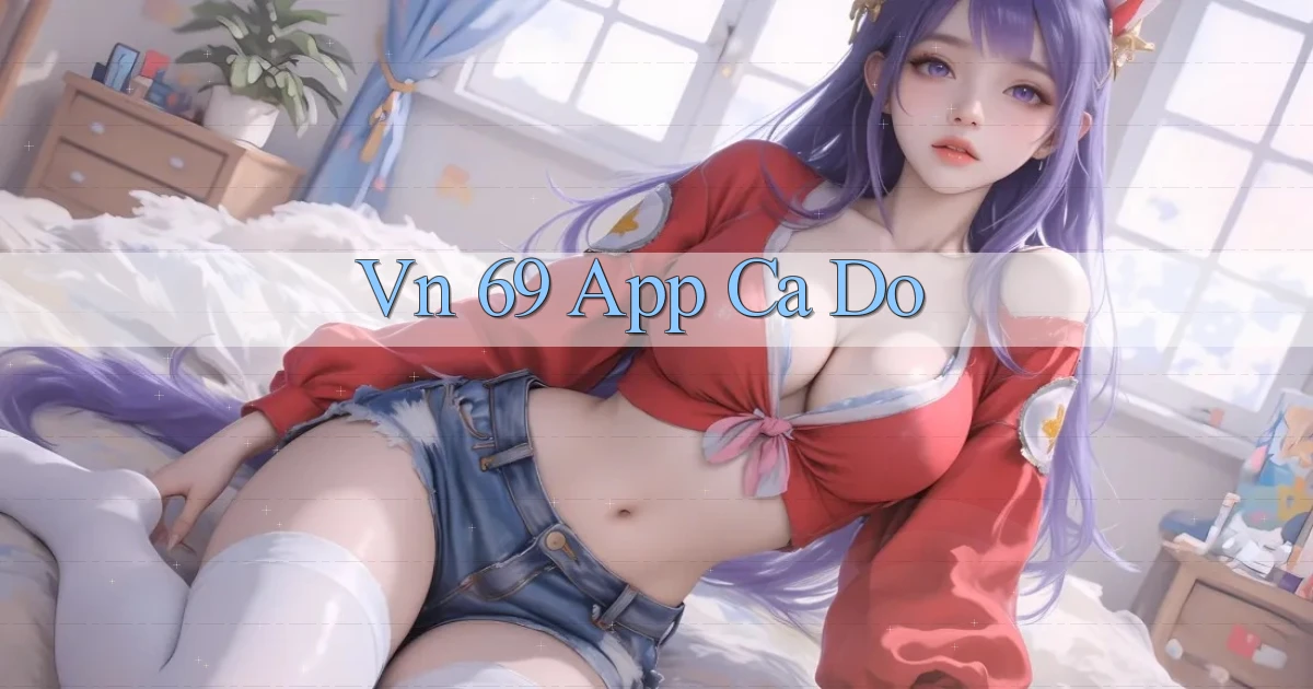 vn 69 app cá độ