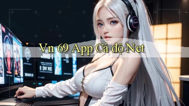 vn 69 app cá độ net