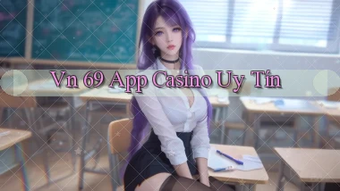 vn 69 app casino uy tín