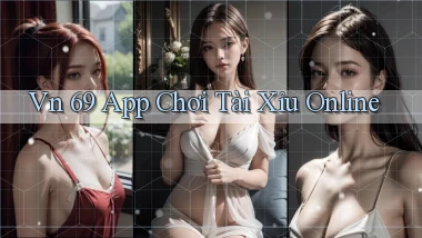 vn 69 app chơi tài xỉu online