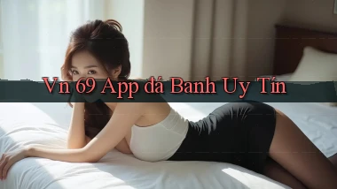 vn 69 app đá banh uy tín