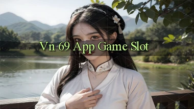 vn 69 app game slot
