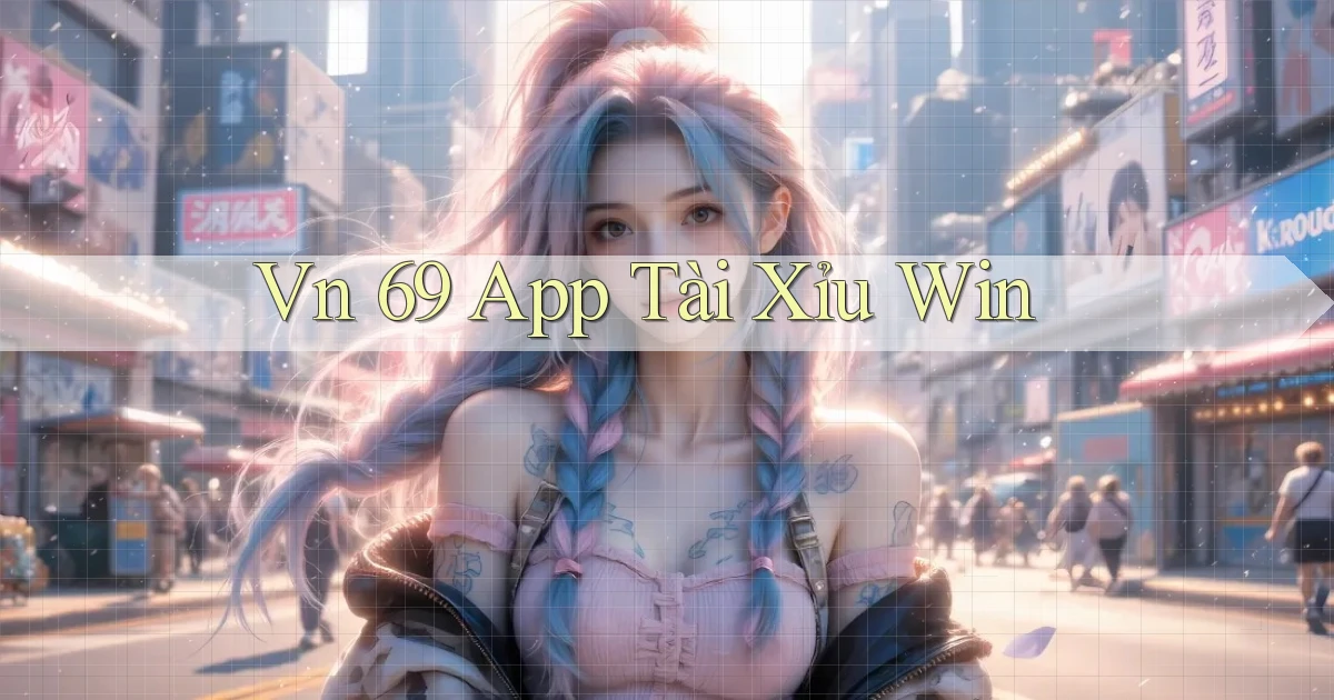 vn 69 app tài xỉu win