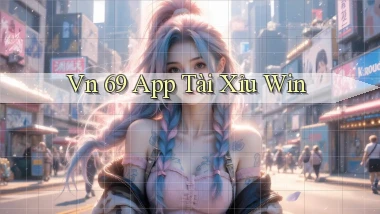 vn 69 app tài xỉu win