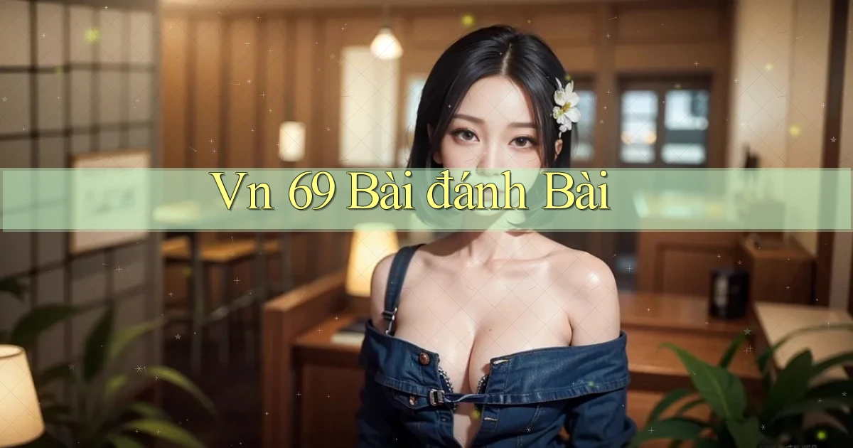 vn 69 bài đánh bài