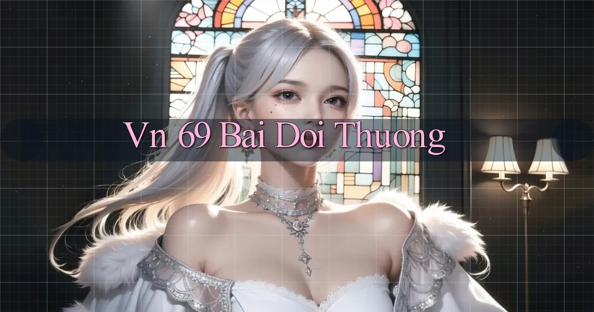 vn 69 bài đổi thưởng