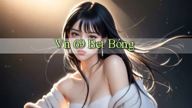 vn 69 bet bóng