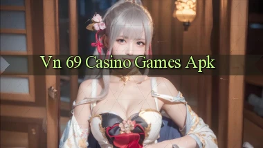 vn 69 casino games apk