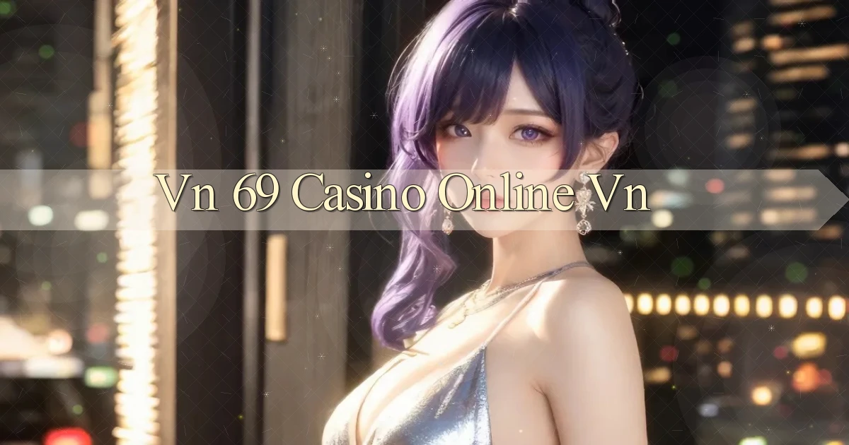 vn 69 casino online vn