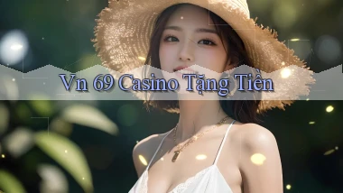 vn 69 casino tặng tiền