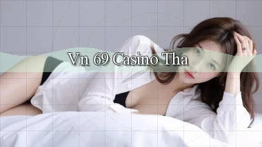 vn 69 casino tha