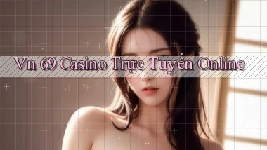 vn 69 casino trực tuyến online