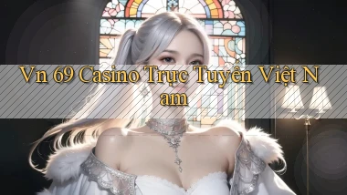 vn 69 casino trực tuyến việt nam