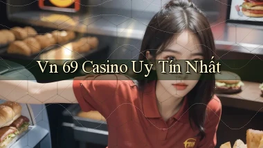 vn 69 casino uy tín nhất