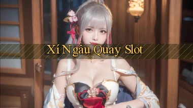 Xí ngầu Quay slot
